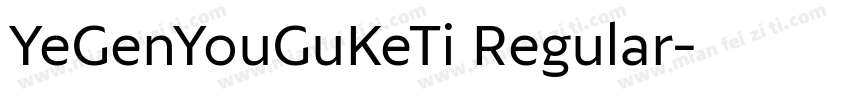 YeGenYouGuKeTi Regular字体转换
